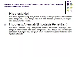 DALAM SEBUAH PENELITIAN HIPOTESIS DAPAT DINYATAKAN DALAM BEBERAPA BENTUK