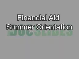 Financial Aid Summer Orientation