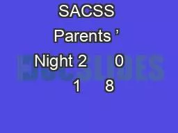 SACSS Parents ’ Night 2      0      1     8