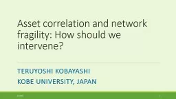 Asset correlation and network fragility: How should we intervene?