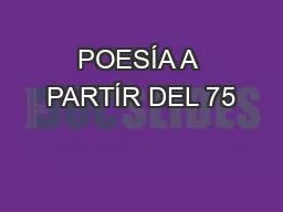 PPT-POESÍA A PARTÍR DEL 75