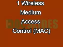 PPT-1 Wireless Medium Access Control (MAC)