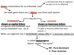 Genes : Instructions for an inherited  trait