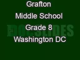 PPT-Grafton Middle School Grade 8 Washington DC