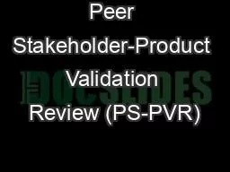Peer Stakeholder-Product Validation Review (PS-PVR)