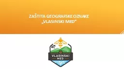 ZAŠTITA GEOGRAFSKE OZNAKE „VLASINSKI MED“