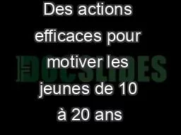 Des actions efficaces pour motiver les jeunes de 10 à 20 ans