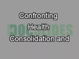 Confronting Health Consolidation and