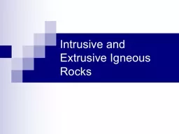 Intrusive and Extrusive Igneous Rocks