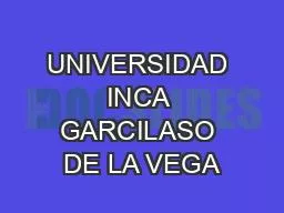 UNIVERSIDAD INCA GARCILASO DE LA VEGA