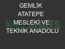 PPT-GEMLİK ATATEPE MESLEKİ VE TEKNİK ANADOLU