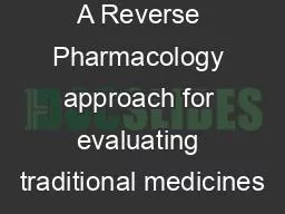 A Reverse Pharmacology approach for evaluating traditional medicines