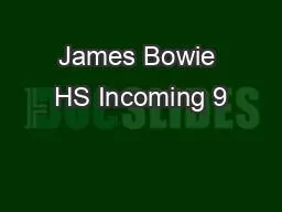 James Bowie HS Incoming 9