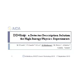 DD4hep : a  Detector Description Solution for High Energy Physics Experiments