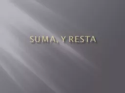 SUMA, y RESTA Valor  absoluto