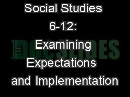Social Studies 6-12: Examining Expectations  and Implementation