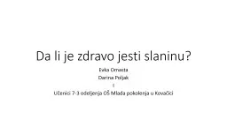 PPT-Da li je zdravo jesti slaninu?