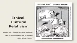 Cultural  Relativism Is multiculturalism bad for women? Is it good for anyone?