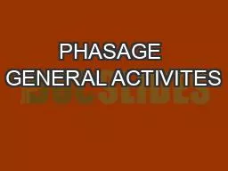 PPT-PHASAGE GENERAL ACTIVITES