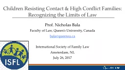 Children Resisting Contact & High Conflict Families:          Recognizing the Limits