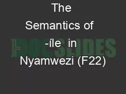 The Semantics of  -íle  in Nyamwezi (F22)