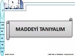 PPT-MADDEYİ TANIYALIM Madde: