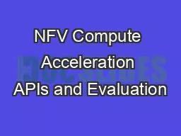 PPT-NFV Compute Acceleration APIs and Evaluation