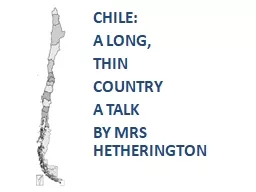 CHILE :  	 		A  LONG,