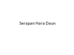 PPT-Serapan Hara Daun Serapan