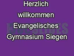 Herzlich willkommen Evangelisches Gymnasium Siegen