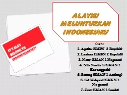 Alayku melunturkan Indonesiaku