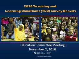 2016 Teaching and  Learning Conditions (TLC)