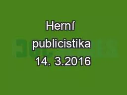 Herní  publicistika 14. 3.2016