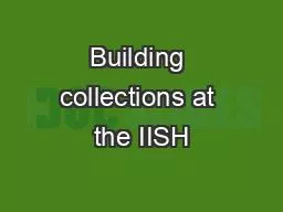 Building collections at the IISH