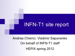 INFN-T1 site report Andrea Chierici, Vladimir