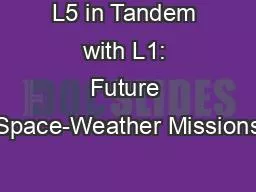 L5 in Tandem with L1: Future Space-Weather Missions