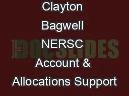 Clayton Bagwell NERSC Account & Allocations Support