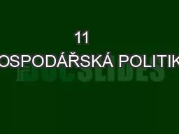 11   HOSPODÁŘSKÁ POLITIKA