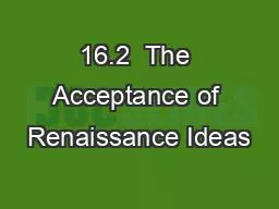 16.2  The Acceptance of Renaissance Ideas