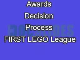 PPT-Awards Decision Process FIRST LEGO League