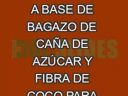 SUBSTRATOS ORGÁNICOS A BASE DE BAGAZO DE CAÑA DE AZÚCAR Y FIBRA DE COCO PARA TECHOS