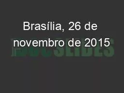 Brasília, 26 de novembro de 2015