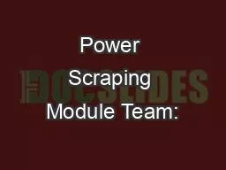 Power Scraping Module Team: