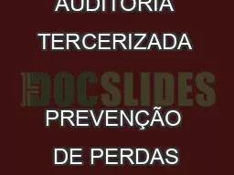 AUDITORIA TERCERIZADA  PREVENÇÃO DE PERDAS