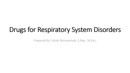 Drugs for Respiratory System Disorders
