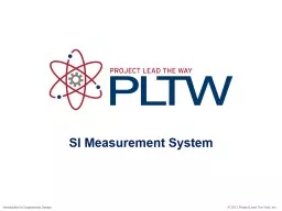 PPT-SI Measurement System © 2012 Project Lead The Way, Inc.