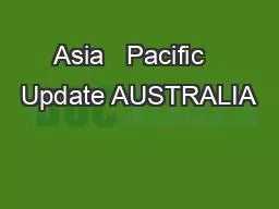 Asia   Pacific   Update AUSTRALIA