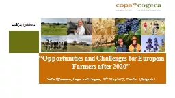 “Opportunities and Challenges for European Farmers after 2020”