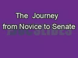 The  Journey  from Novice to Senate