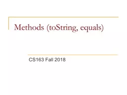 Methods ( toString , equals)